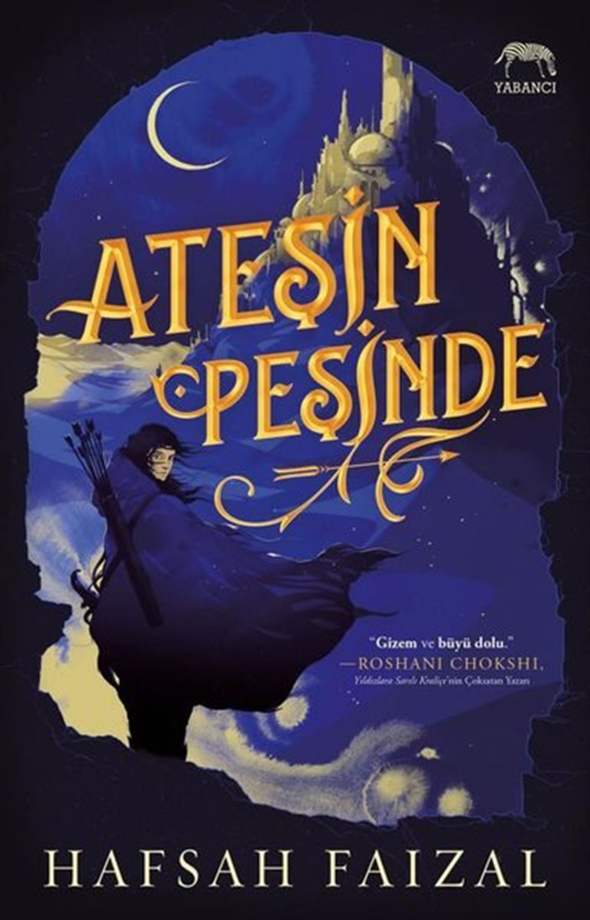 Hafsah FaizalFantastik Kitaplar & Fantastik RomanlarAteşin Peşinde