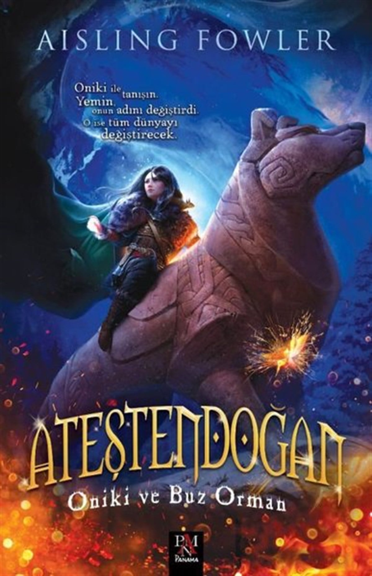 Aisling FowlerFantastik / Bilim KurguAteştendoğan - Oniki ve Buz Orman