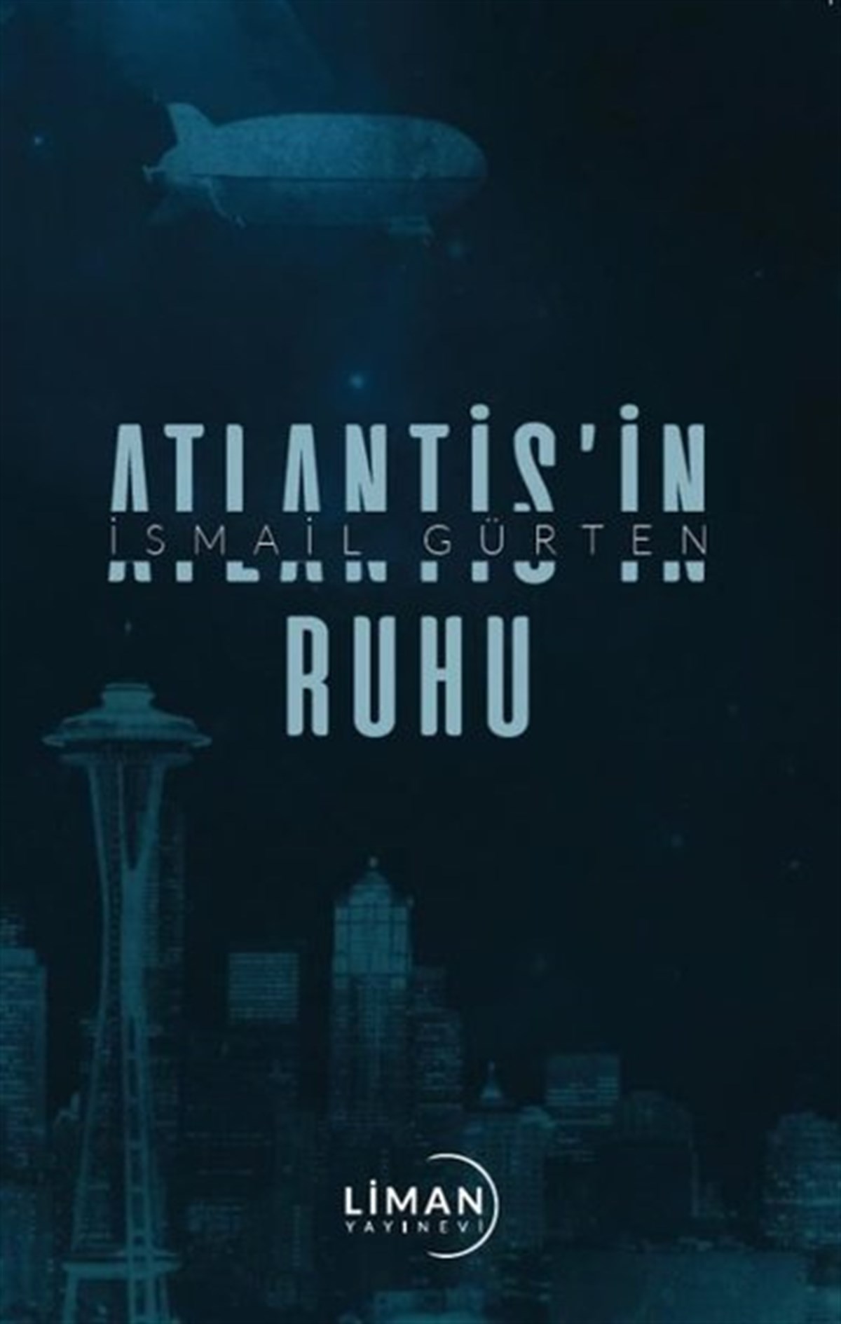 İsmail GürtenTürkiye RomanAtlantis'in Ruhu