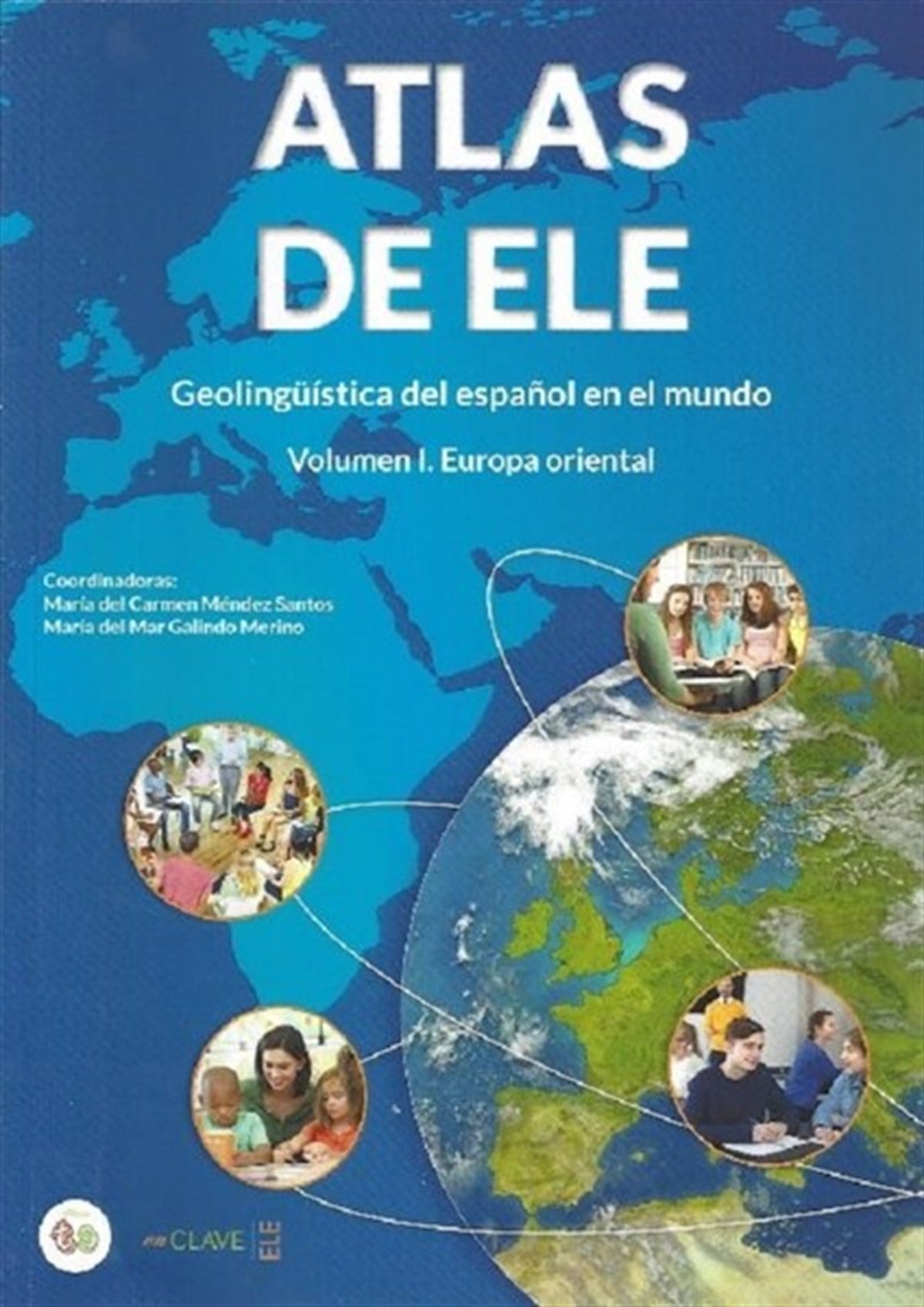 KolektifGrammar and VocabularyAtlas de ELE-Geolingüistica del espanol en el mundo I. Europa oriental