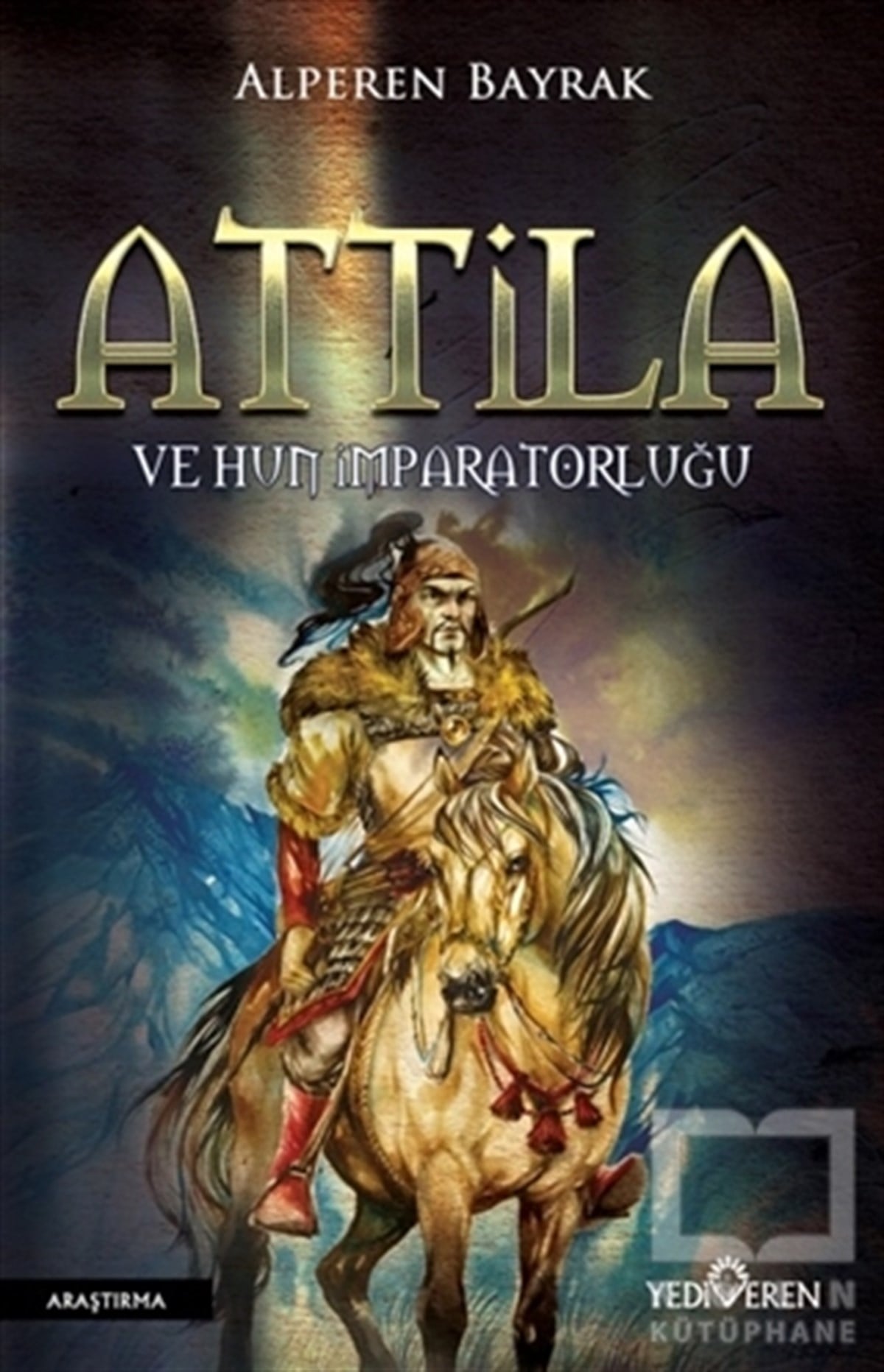 Attila ve Hun İmparatorluğu