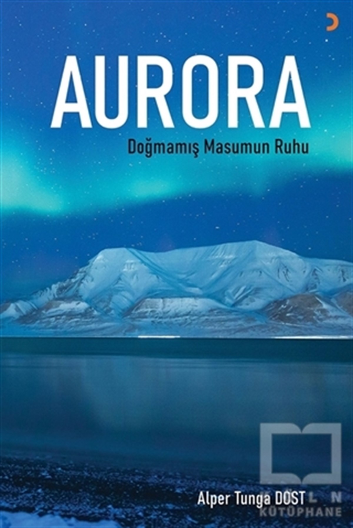 Alper Tunga DostTürkische RomaneAurora