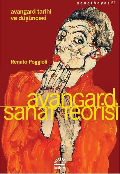 Renato PoggioliSanat Kuramı KitaplarıAvangard Sanat Teorisi - Avangard Tarihi ve Düşüncesi