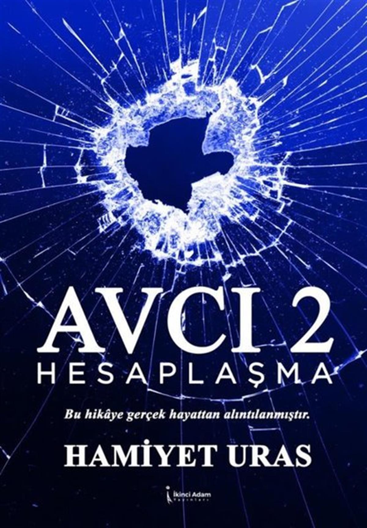 Hamiyet UrasTürkiye RomanAvcı 2 - Hesaplaşma
