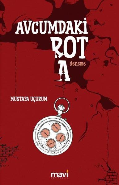Mustafa UçurumDeneme KitaplarıAvcumdaki Rota