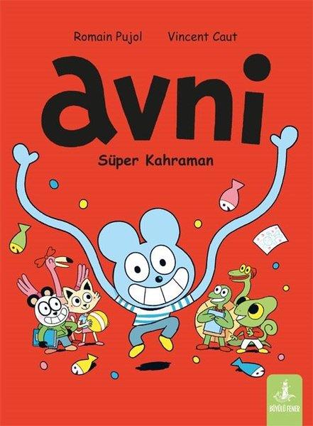 Romain PujolÇocuk Gençlik RomanlarıAvni 2 - Süper Kahraman