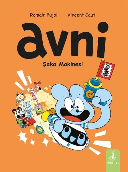 Romain PujolÇocuk Gençlik RomanlarıAvni 7 - Şaka Makinesi
