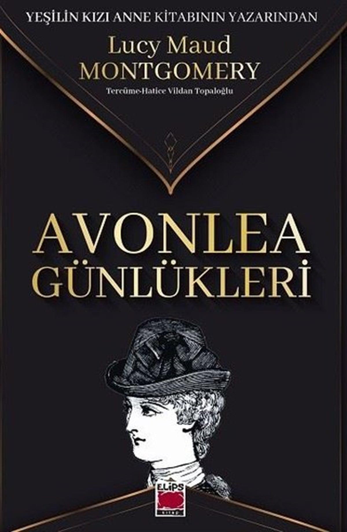 Lucy Maud MontgomeryDünya RomanAvonlea Günlükleri