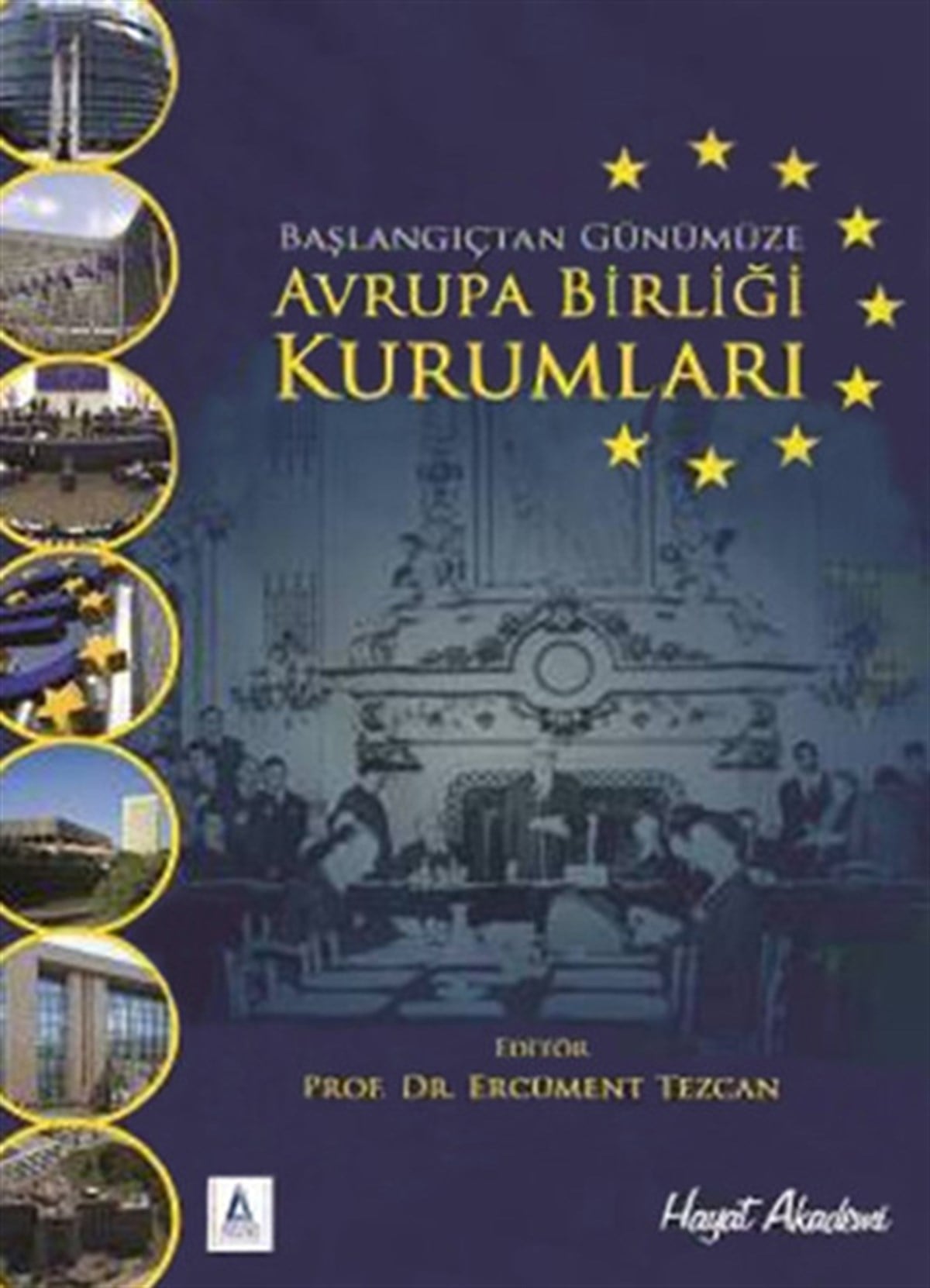 Ercüment TezcanBücher über die Europäische UnionAvrupa Birliği Kurumları