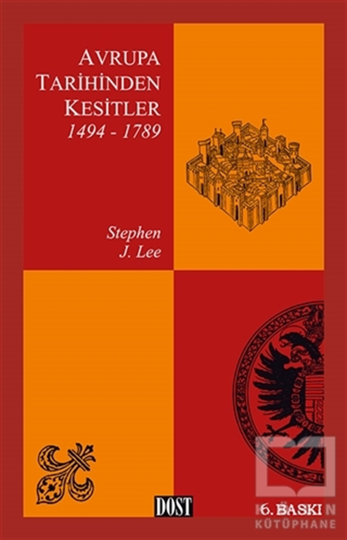 Stephen J. LeeReferans KitaplarAvrupa Tarihinden Kesitler 1494-1789