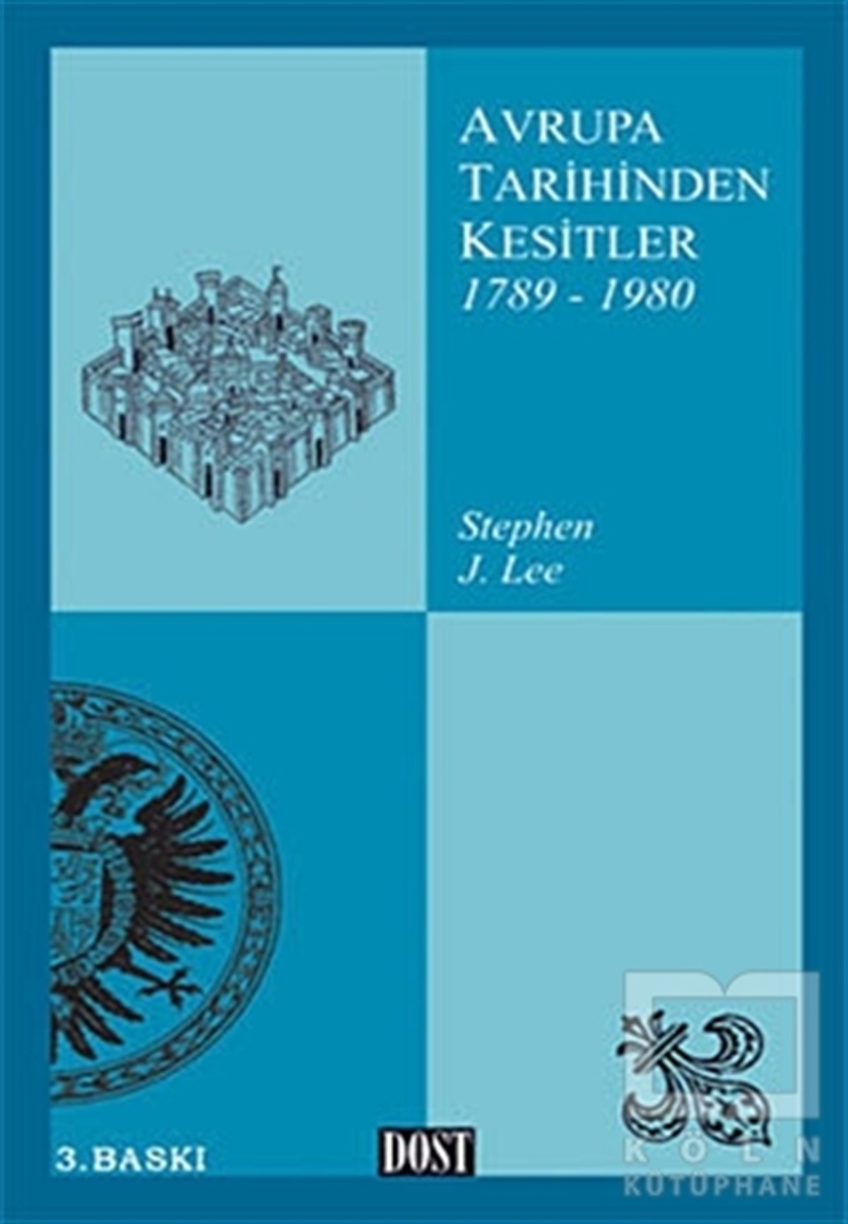 Stephen J. LeeReferans KitaplarAvrupa Tarihinden Kesitler 1789-1980