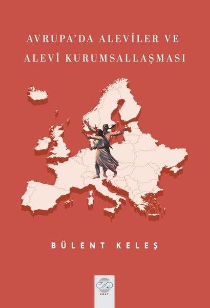 Bülent KeleşAlevilik & Bektaşilik KitaplarıAvrupa'da Aleviler ve Alevi Kurumsallaşması