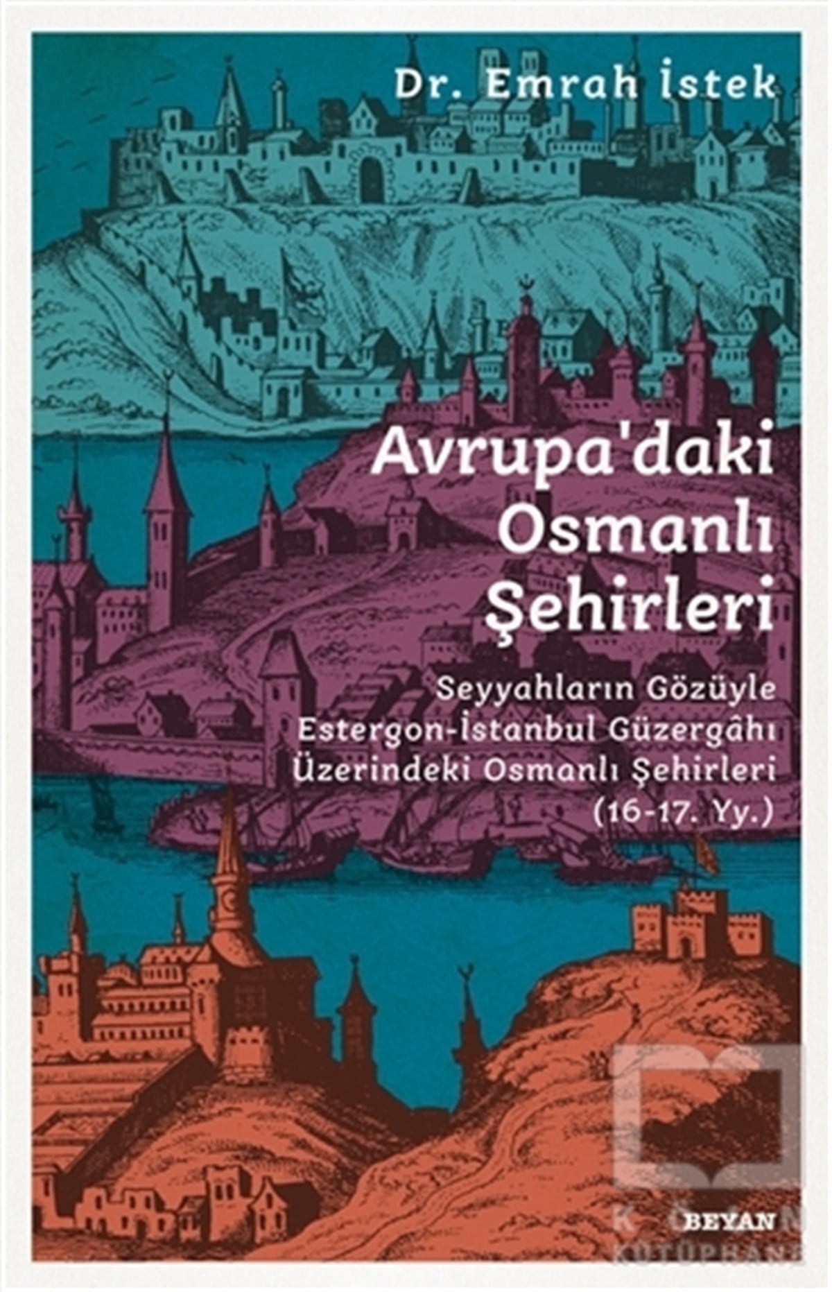 Avrupa’daki Osmanlı Şehirleri