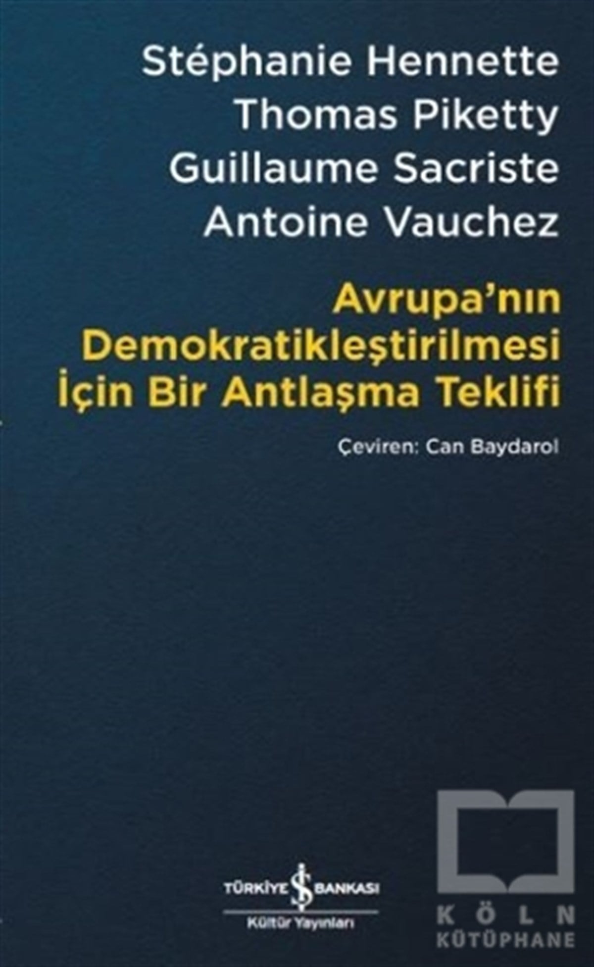 Avrupa’nın Demokratikleştirilmesi için Bir Antlaşma Teklifi