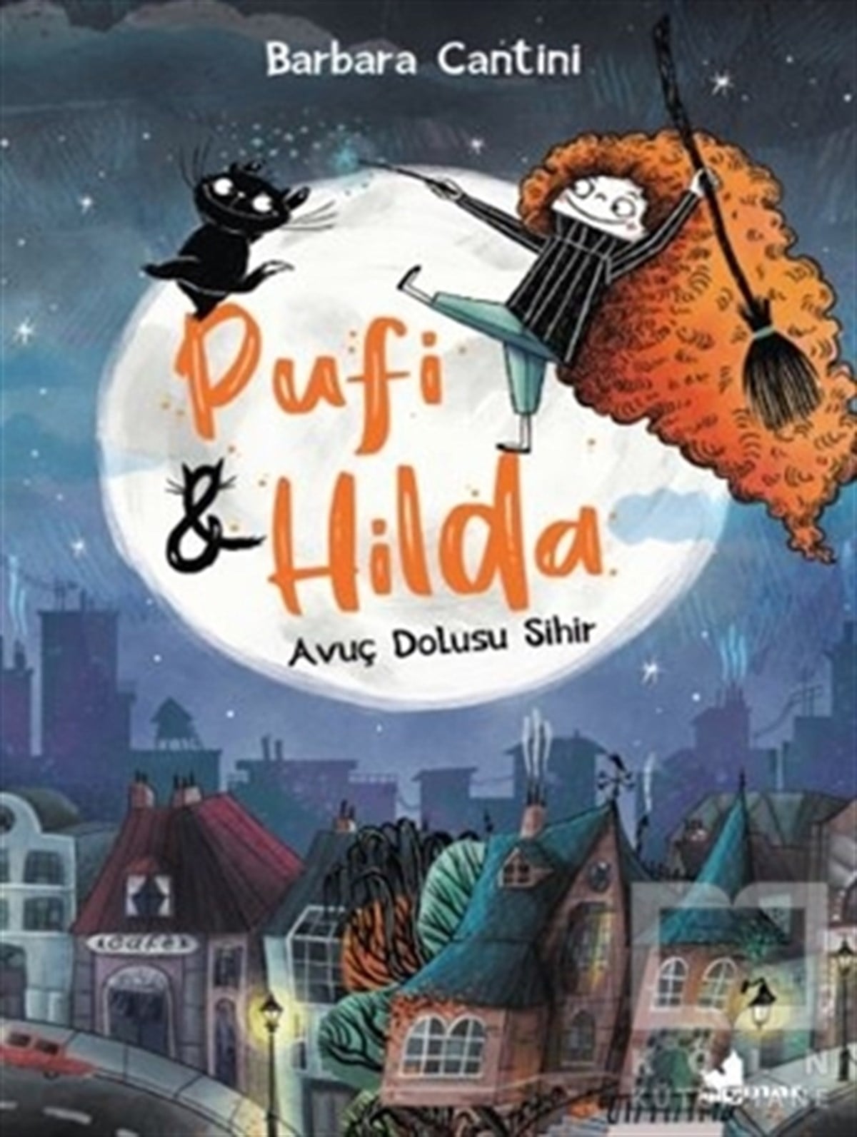 Barbara CantiniÇocuk RomanlarıAvuç Dolusu Sihir -  Pufi ve Hilda
