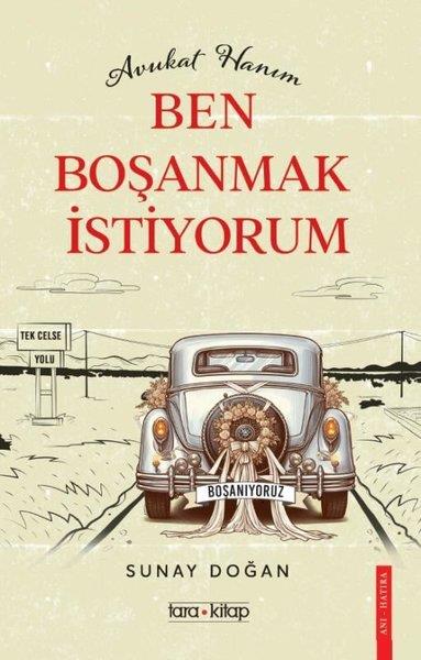 Sunay DoğanAnı & Mektup & Günlük KitaplarıAvukat Hanım Ben Boşanmak İstiyorum!