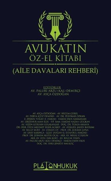 KolektifHukuk Üzerine KitaplarAvukatın Öz - El Kitabı - Aile Davaları Rehberi