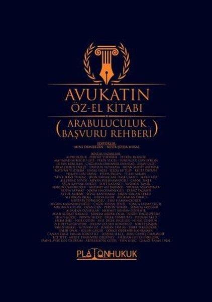 KolektifHukuk Üzerine KitaplarAvukatın Öz-El Kitabı (Arabuluculuk Başvuru Rehberi)