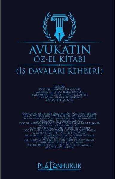 KolektifHukuk Üzerine KitaplarAvukatın Öz-El Kitabı İş Davaları Rehberi