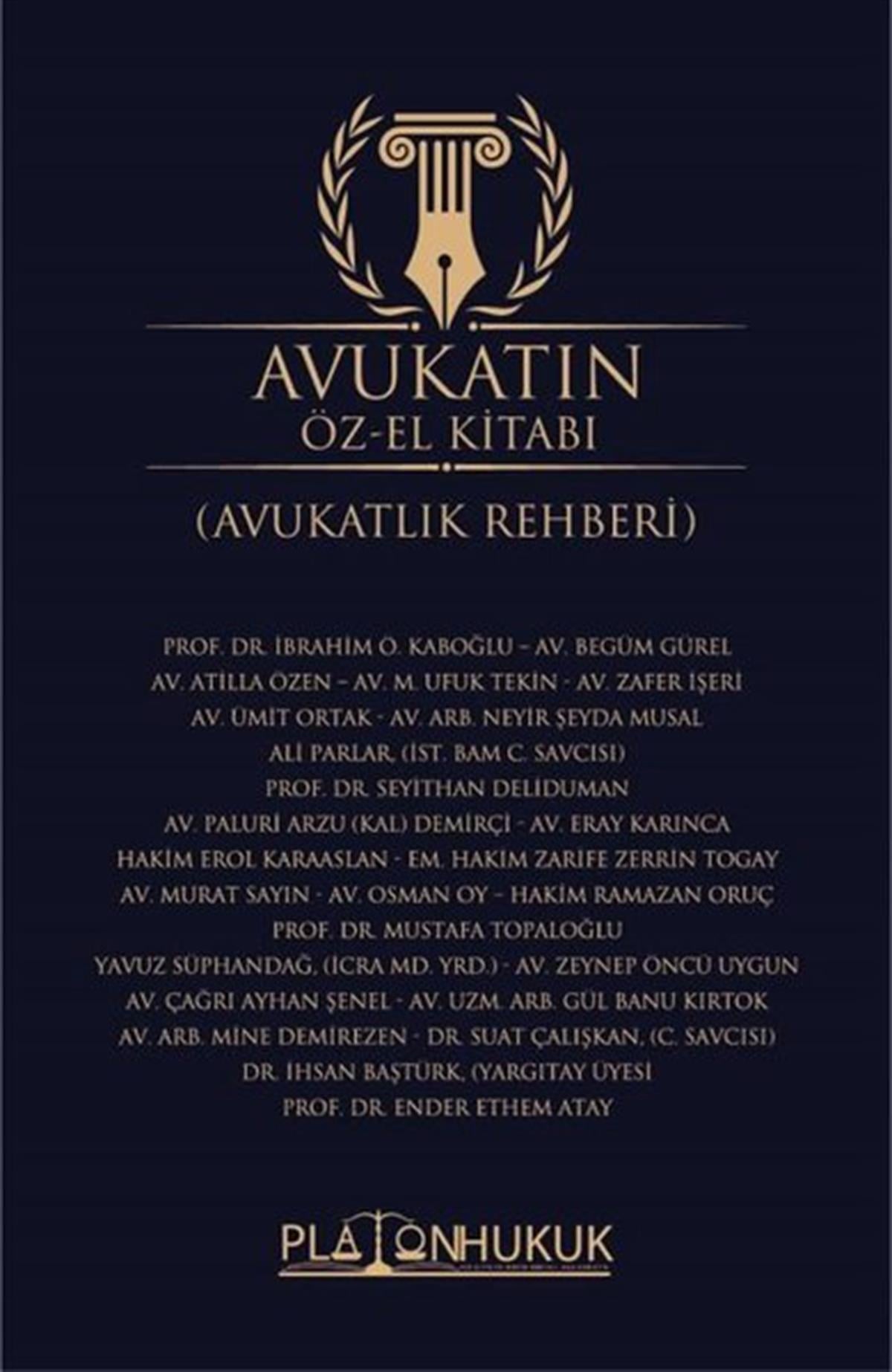 KolektifHukuk Üzerine KitaplarAvukatın Özel El Kitabı - Avukatlık Rehberi