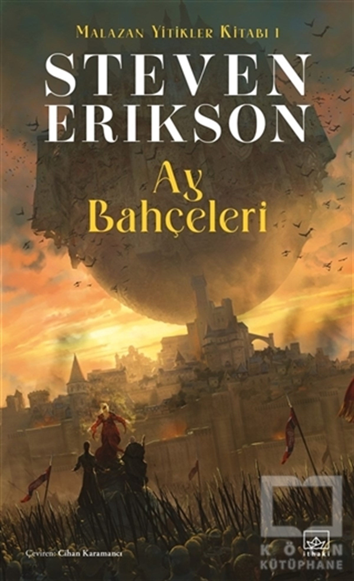 Steven EriksonFantasy und RomaneAy Bahçeleri - Malazan Yitikler Kitabı 1