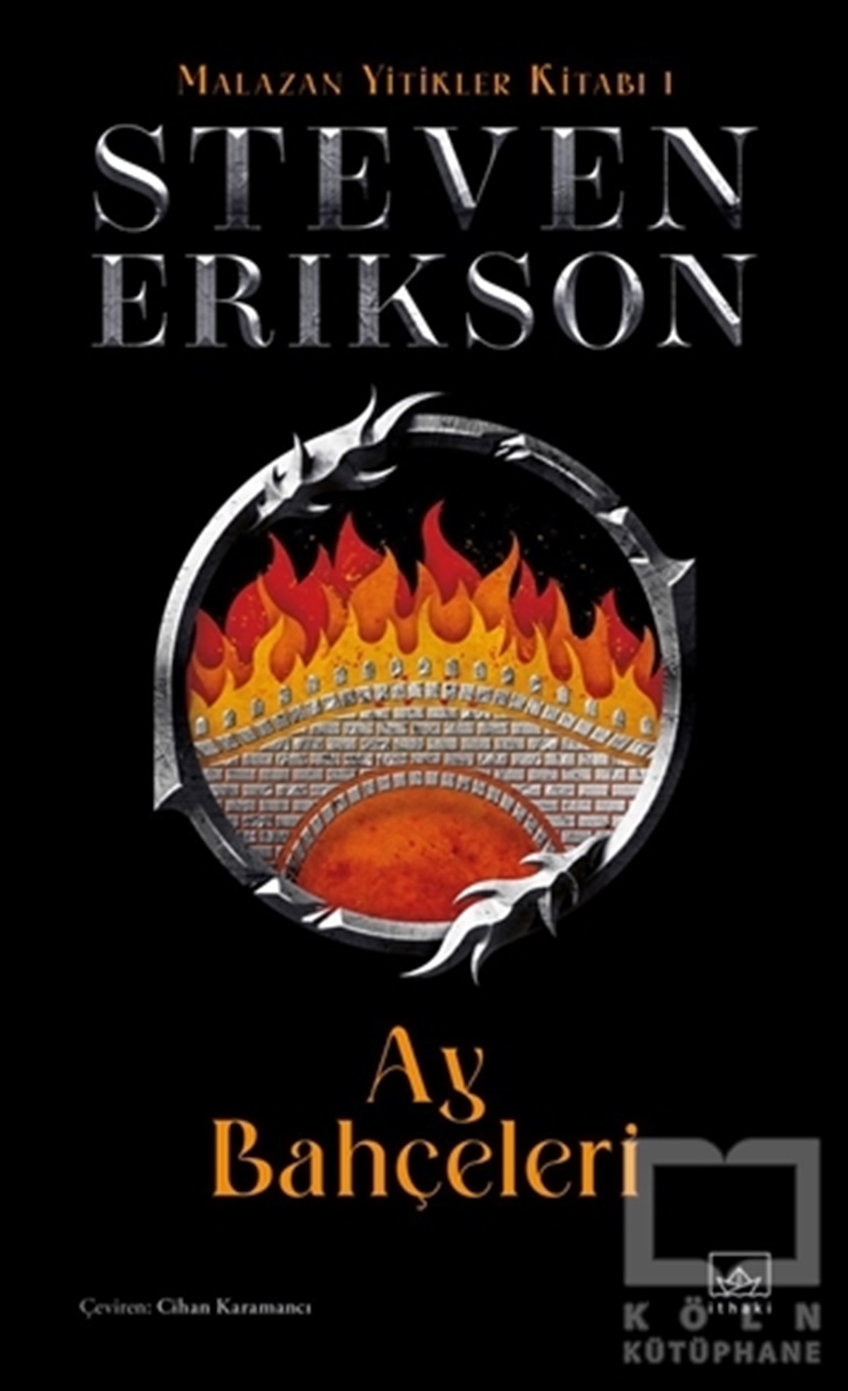 Steven EriksonFantasy und RomaneAy Bahçeleri - Malazan Yitikler Kitabı 1