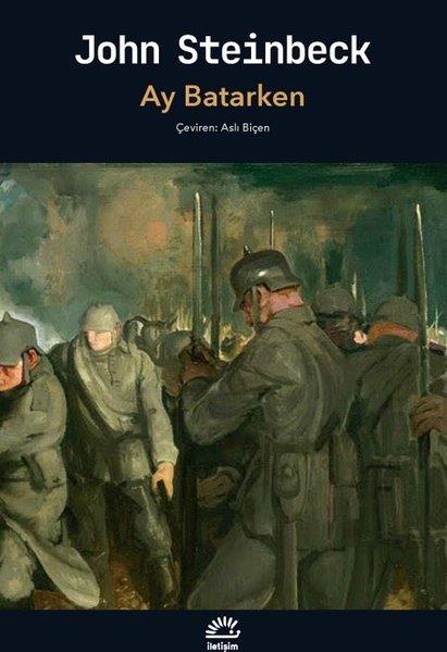 John SteinbeckDünya RomanAy Batarken