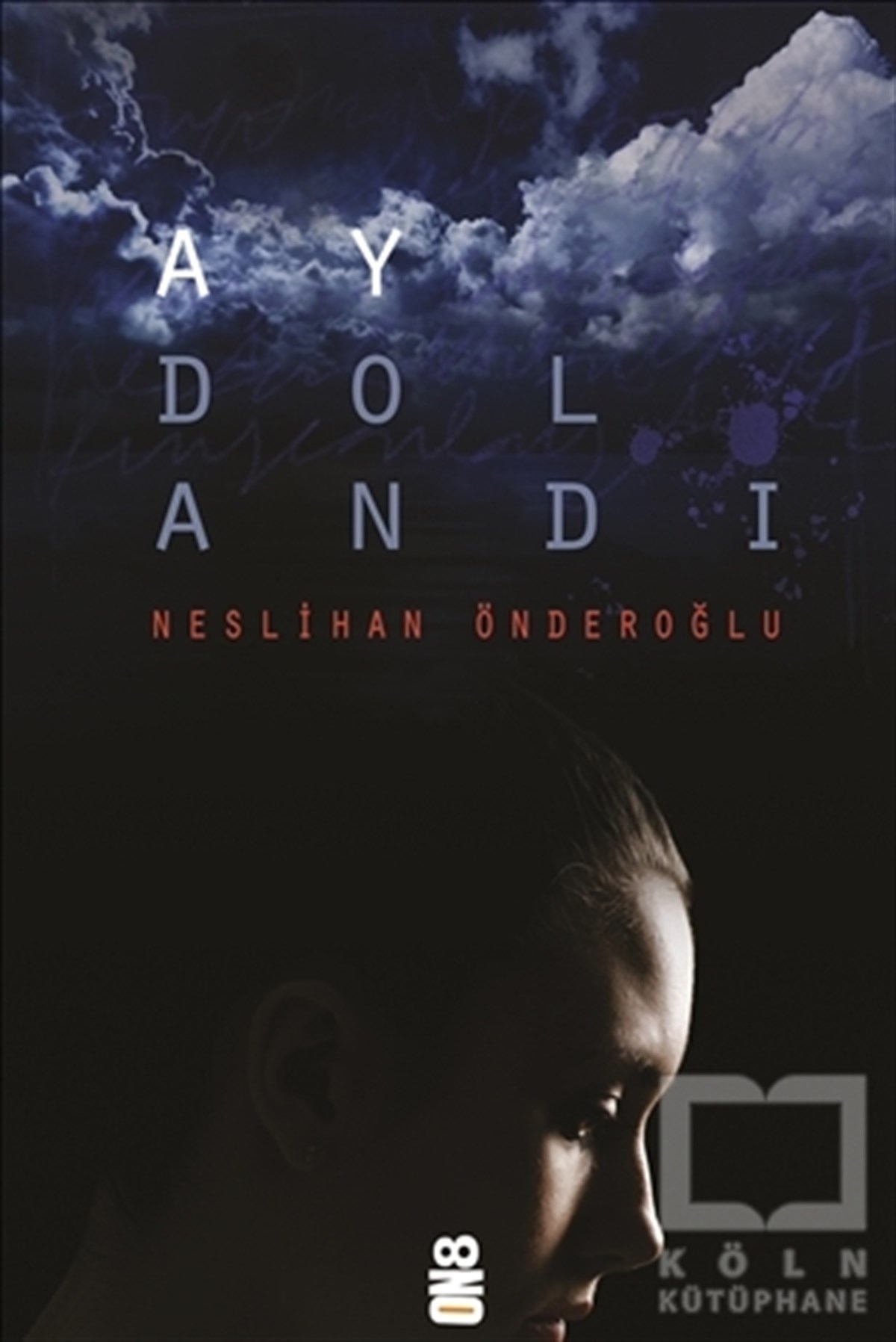 Neslihan ÖnderoğluRomanAy Dolandı