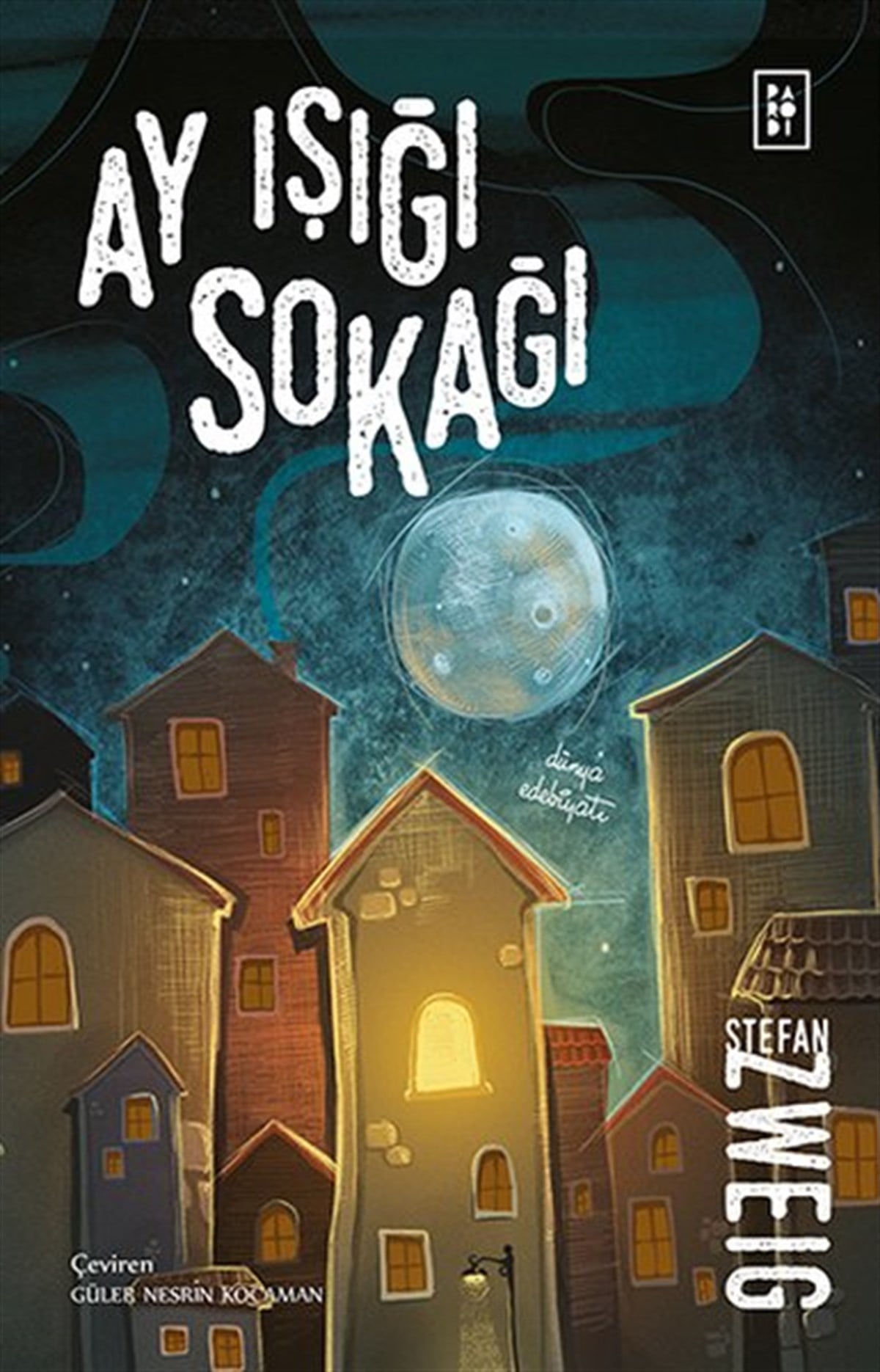 Stefan ZweigDünya RomanAy Işığı Sokağı