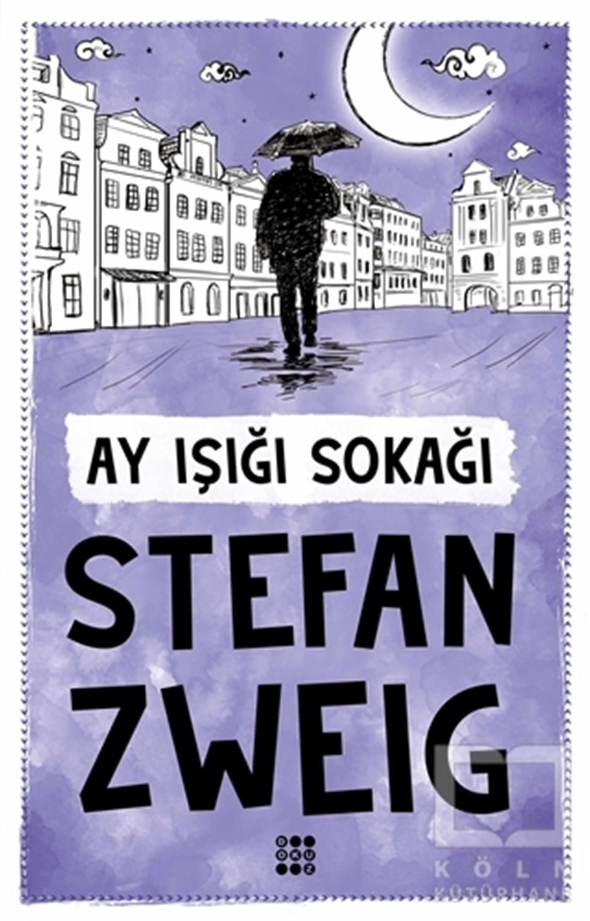 Stefan ZweigRomanAy Işığı Sokağı