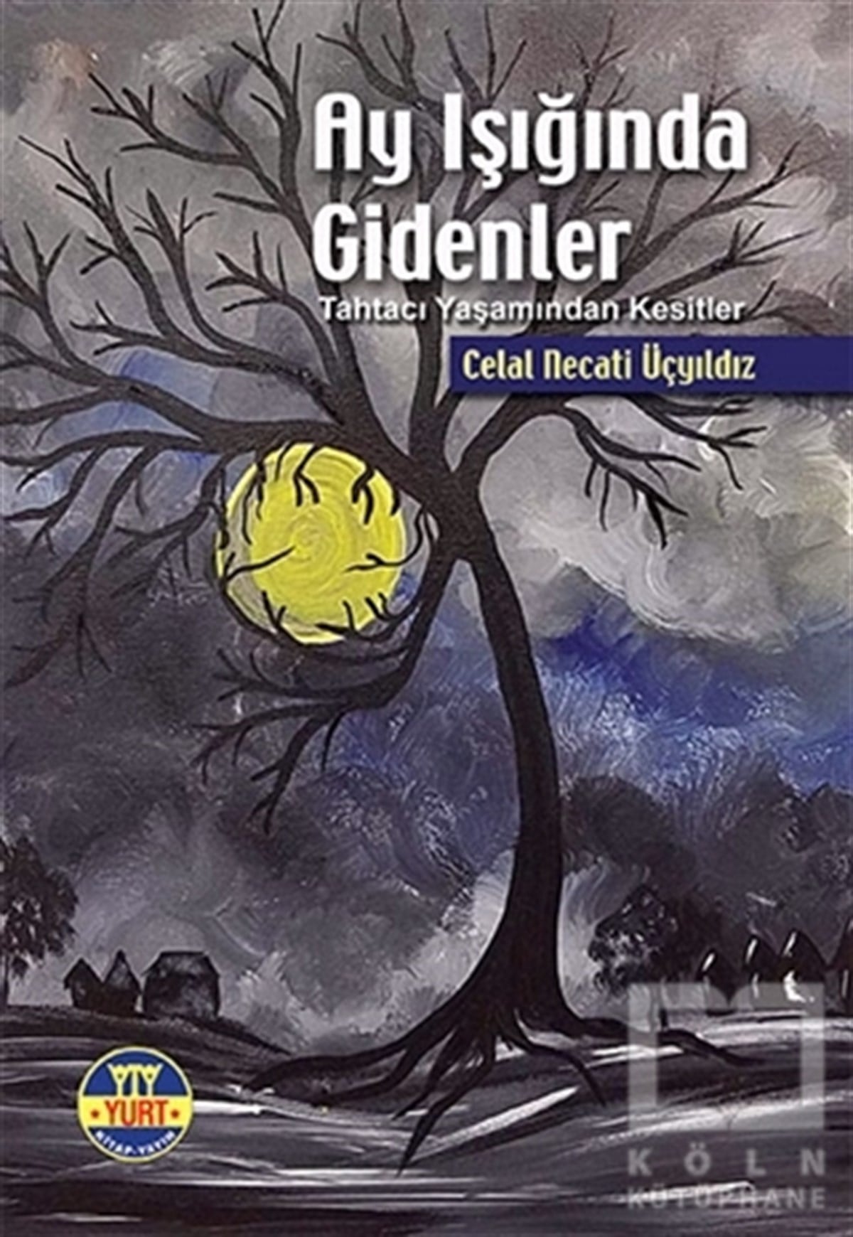 Celal Necati ÜçyıldızÖyküAy Işığında Gidenler