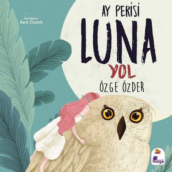 Özge ÖzderEgitim Etkinlik KitaplariAy Perisi Luna 2 - Yol