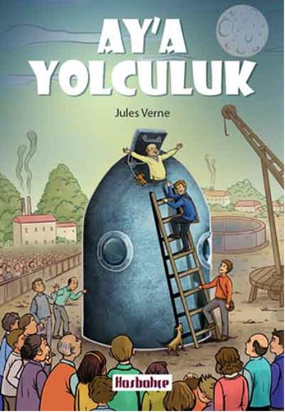 Muhammet YıldızKlasik Çocuk KitaplarıAy'a Yolculuk