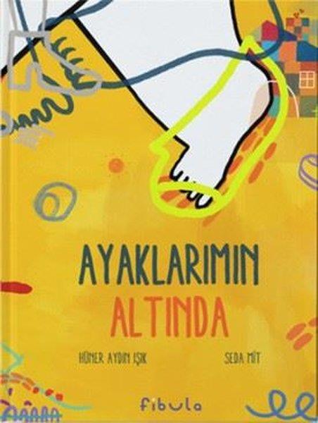 Hüner Aydın IşıkEgitim Etkinlik KitaplariAyaklarımın Altında