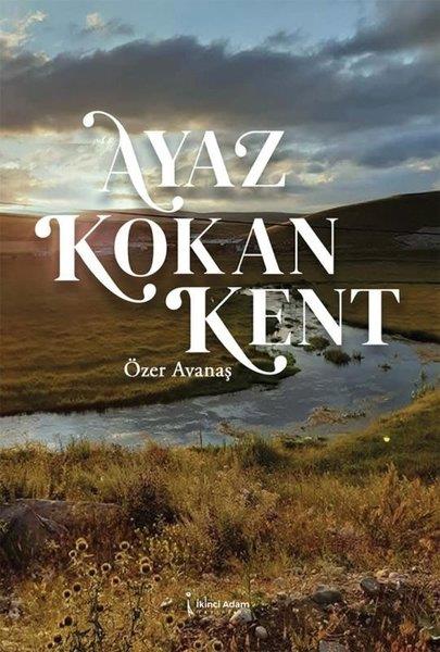 Özer AvanaşTürk ŞiiriAyaz Kokan Kent