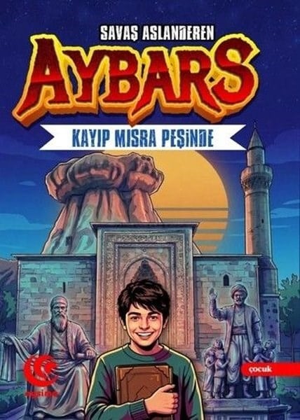 Savaş AslanderenÇocuk Gençlik RomanlarıAybars - Kayıp Mısra Peşinde