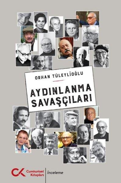 Orhan TüleylioğluTürkiye Siyaseti ve Politikası KitaplarıAydınlanma Savaşçıları