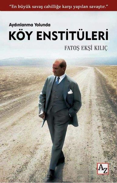 Fatoş Ekşi KılıçSosyoloji KitaplarıAydınlanma Yolunda Köy Enstitüleri