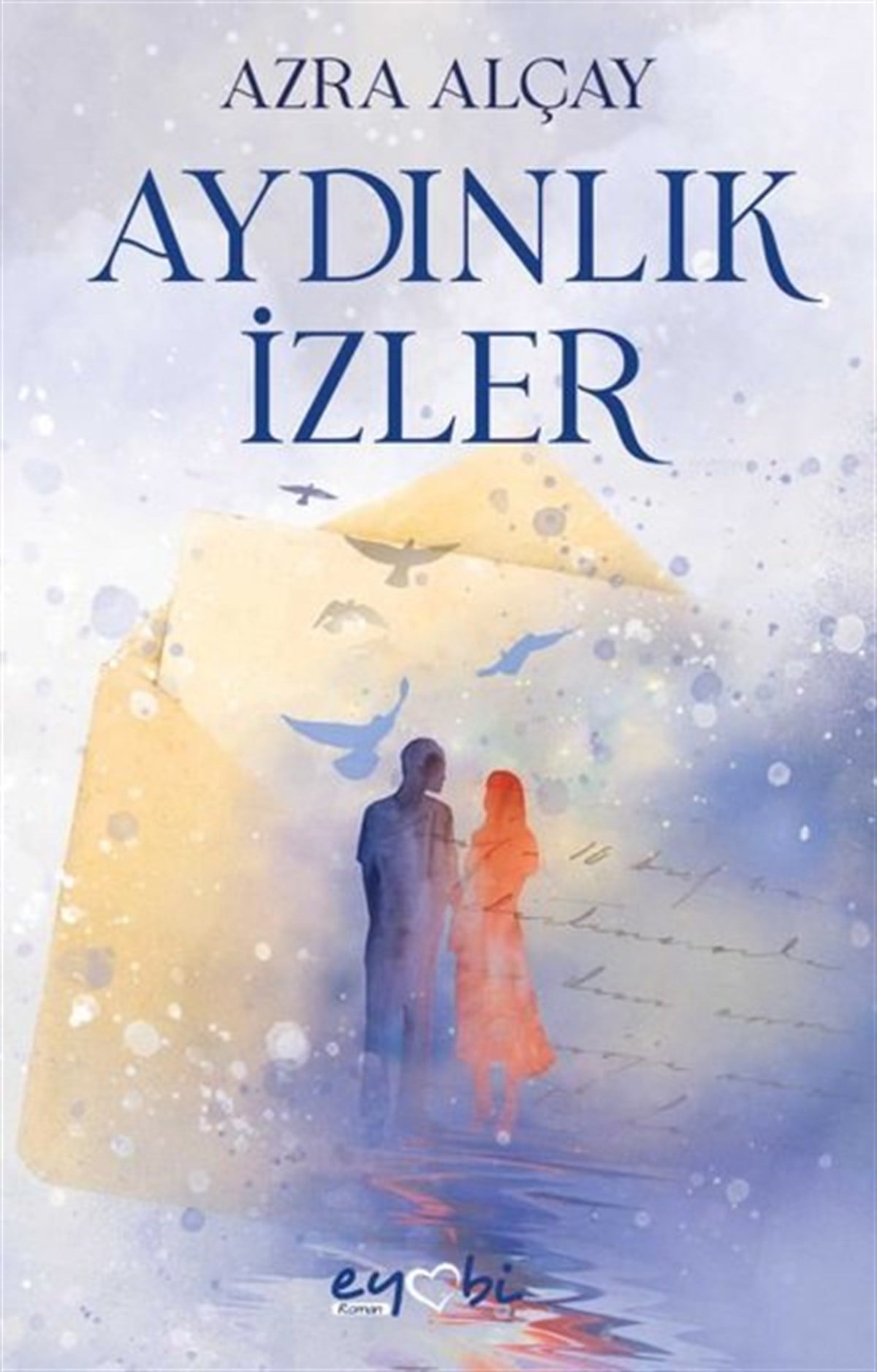 Azra AlçayTürkiye RomanAydınlık İzler