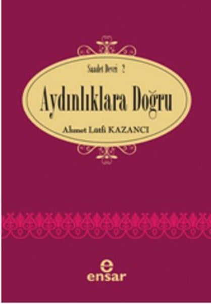 Ayda AlacaTasavvuf KitaplarıAydınlıklara Doğru