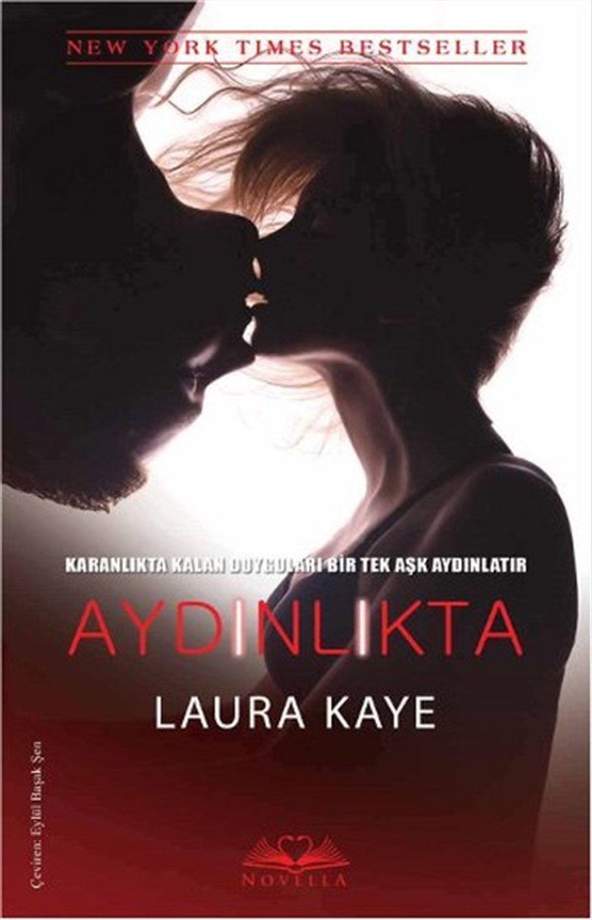 Laura KayeAşk Kitapları & Aşk RomanlarıAydınlıkta