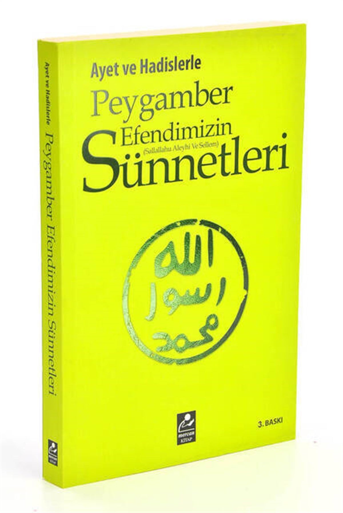 Ayet ve Hadislerle Peygamber Efendimizin Sünnetler