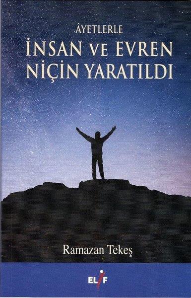 Ramazan Tekeşİslami KitaplarAyetlerle İnsan ve Evren Niçin Yaratıldı