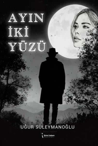 Uğur SüleymanoğluTürkiye RomanAyın İki Yüzü