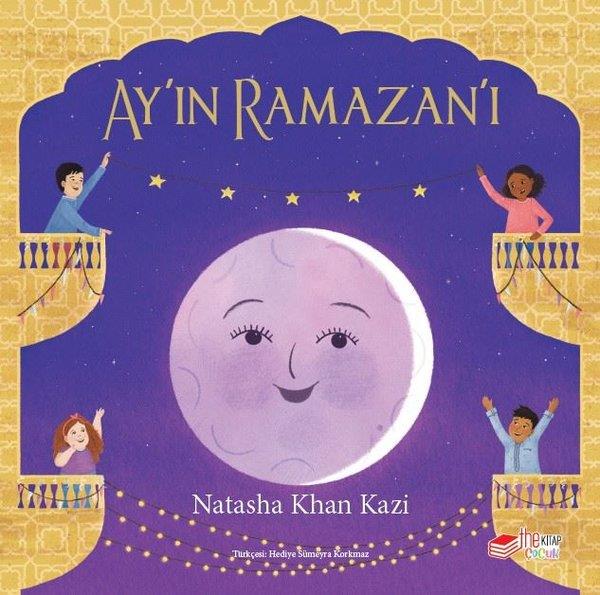Natasha Khan KaziIslami Çocuk KitaplariAy'ın Ramazan'ı