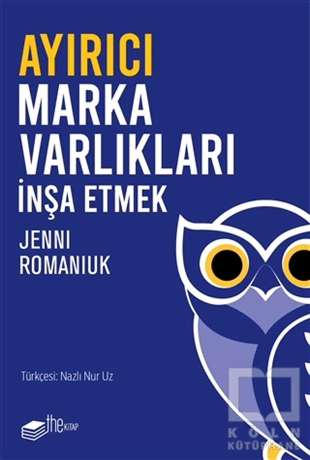 Jenni RomaniukPazarlama, Reklamcılık ve Satış KitaplarıAyırıcı Marka Varlıkları İnşa Etmek