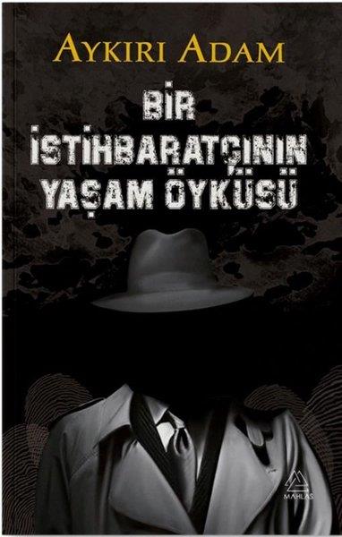 Ferhat YamanTürk RomaniAykırı Adam - Bir İstihbaratçının Yaşam Öyküsü