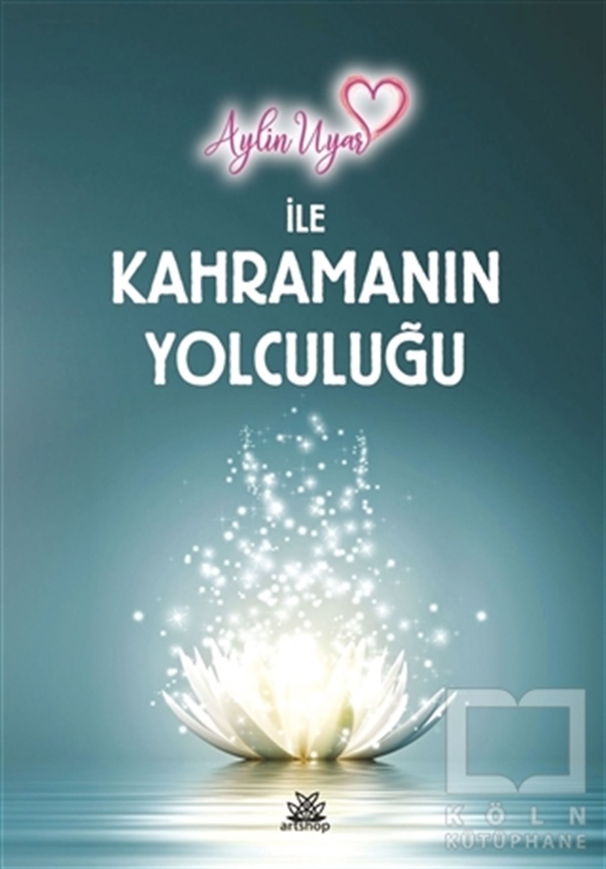 Aylin UyarKişisel GelişimAylin Uyar ile Kahramanın Yolculuğu