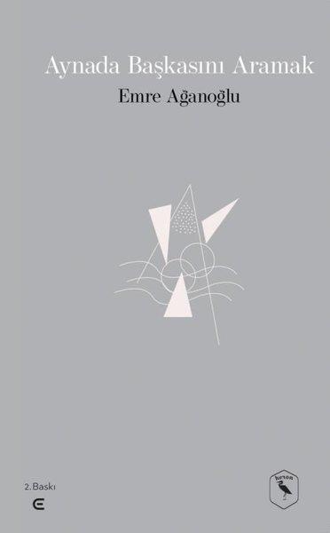 Emre AğanoğluTürkiye RomanAynada Başkasını Aramak