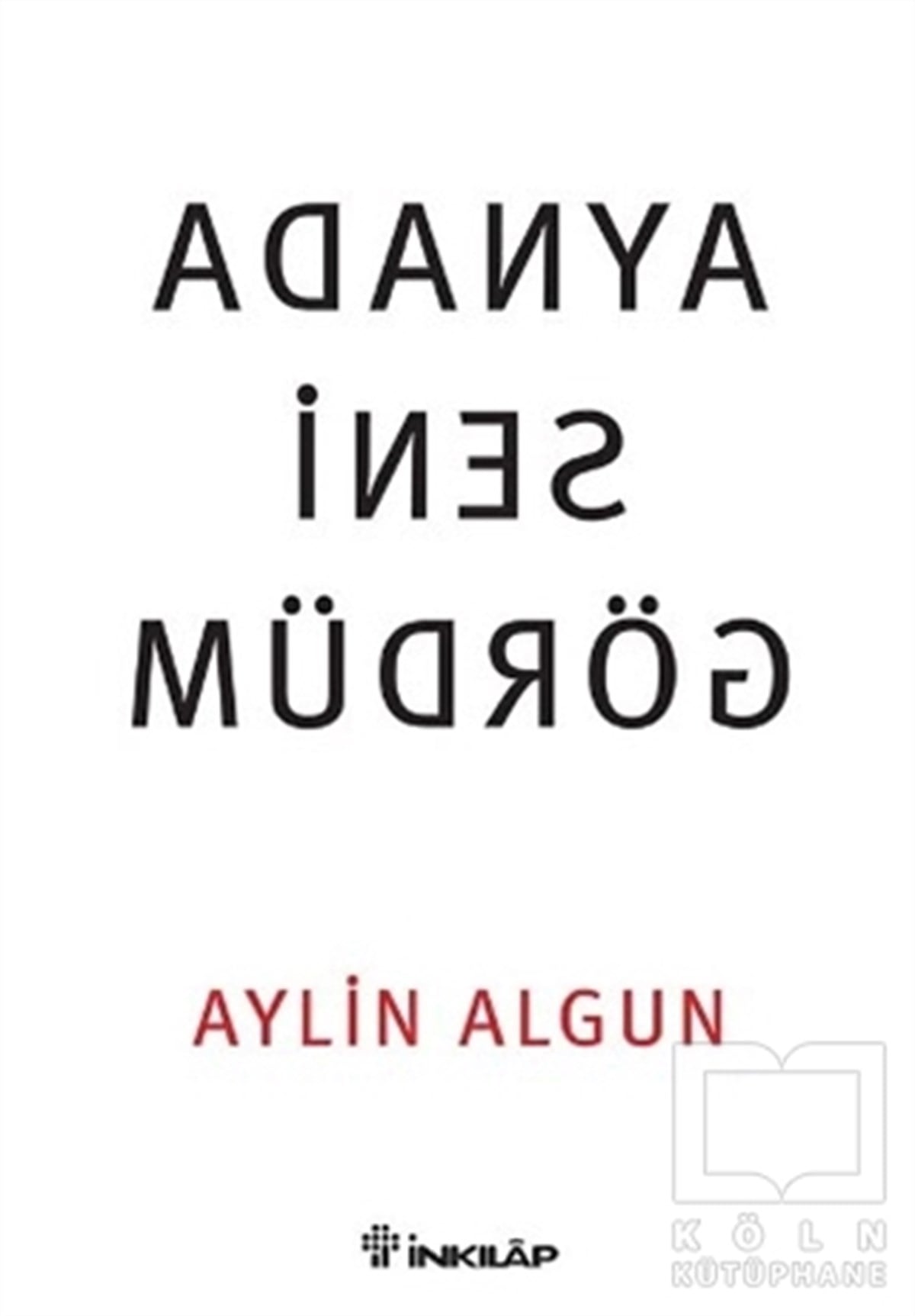 Aylin AlgunKadın - Erkek İlişkileriAynada Seni Gördüm